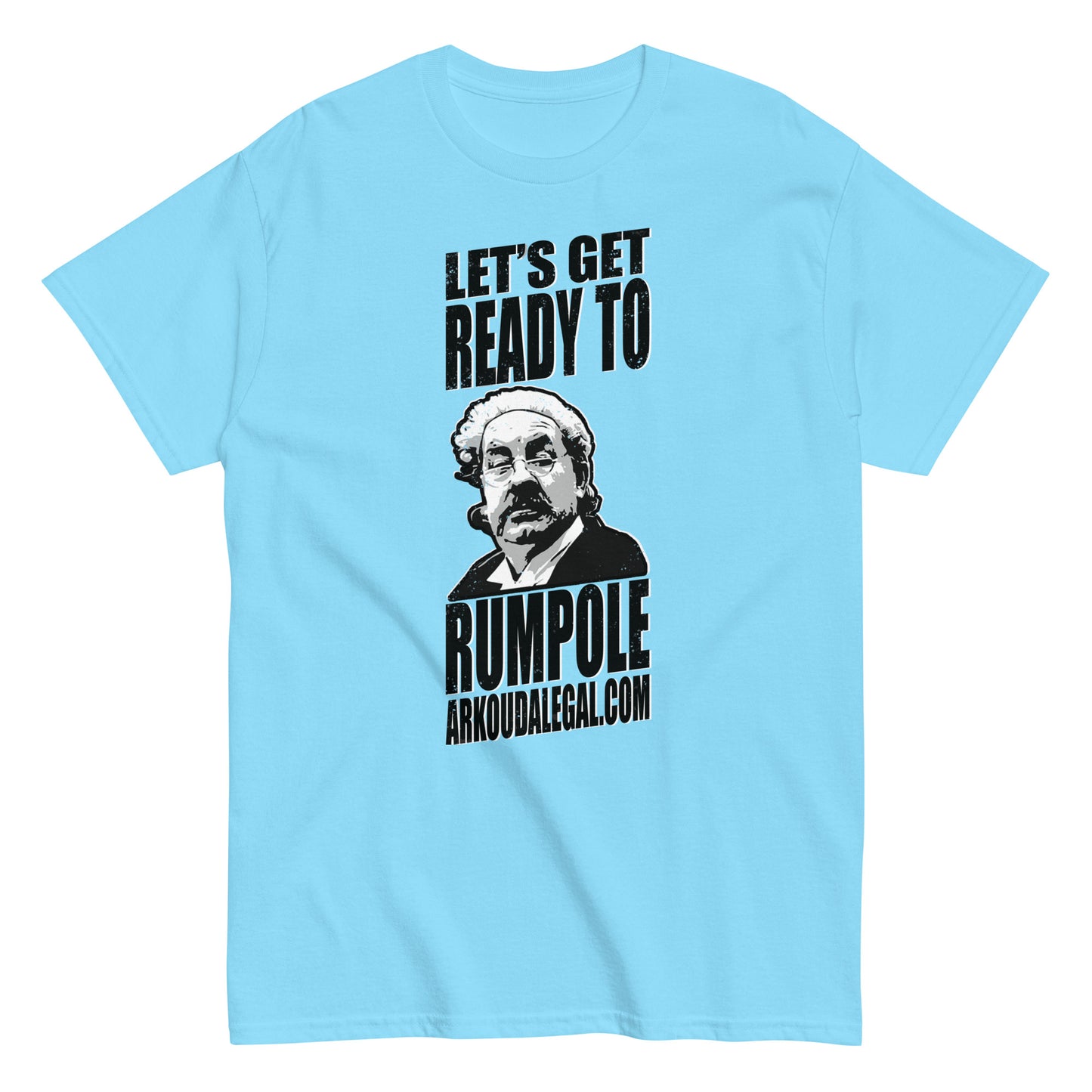 ArkoudaLegal - Let's Get Ready to Rumpole! - Men's classic tee