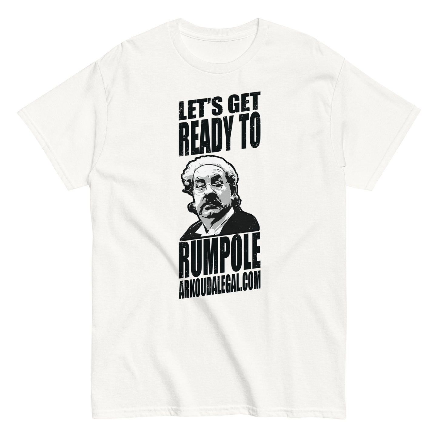 ArkoudaLegal - Let's Get Ready to Rumpole! - Men's classic tee