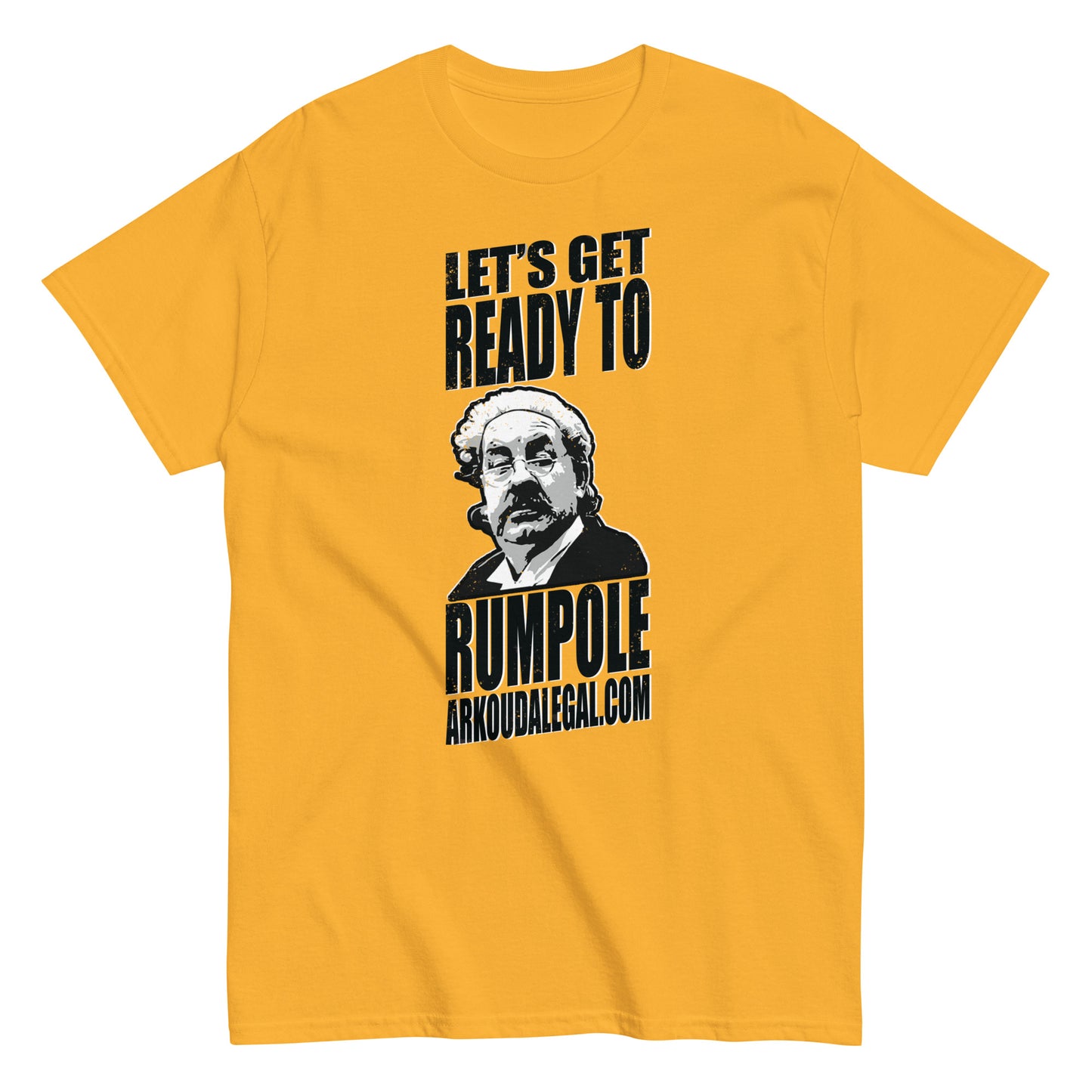 ArkoudaLegal - Let's Get Ready to Rumpole! - Men's classic tee